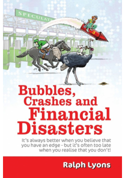 Bubbles, Crashes and Financial Disasters