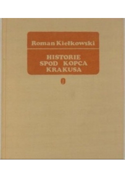 Historie spod Kopca Krakusa