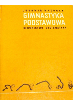 Gimnastyka Podstawowa słownictwo systematyka