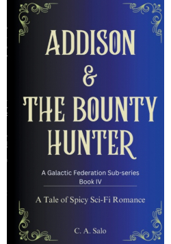 Addison & The Bounty Hunter