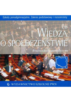 Wiedza o społeczeństwie Przewodnik metodyczny Zakres podstawowy i rozszerzony