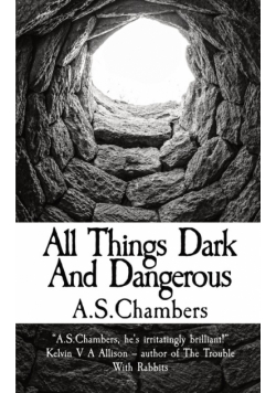 All Things Dark And Dangerous