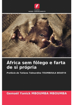 África sem fôlego e farta de si própria