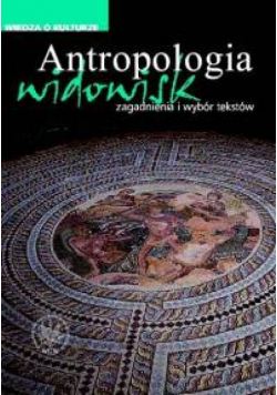 Wiedza o kulturze Antropologia widowisk