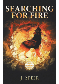 Searching for Fire