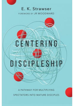 Centering Discipleship