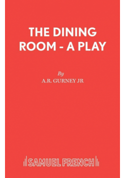 The Dining Room - A Play