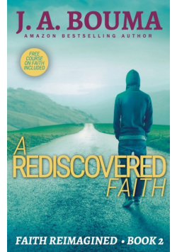 A Rediscovered Faith