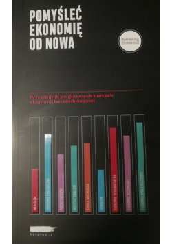 Pomyśleć ekonomię od nowa