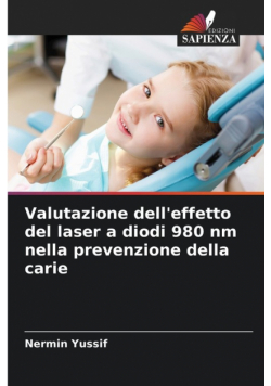 Valutazione dell'effetto del laser a diodi 980 nm nella prevenzione della carie
