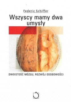 Wszyscy mamy dwa umysły