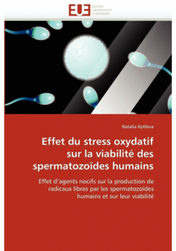 Effet du stress oxydatif sur la viabilité des spermatozoïdes humains