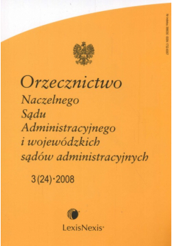 Orzecznictwo Naczelnego Sądu Administracyjnego i wojewódzkich sądów administracyjnych 2008/05