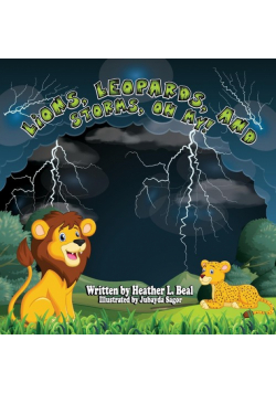 Lions, Leopards, and Storms, Oh My!
