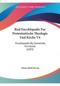 Real Encyklopadie Fur Protestantische Theologie Und Kirche V4