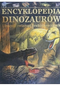 Encyklopedia Dinozaurów i innych zwierzą prehistorycznych