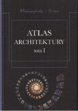 Atlas Architektury, tom 1