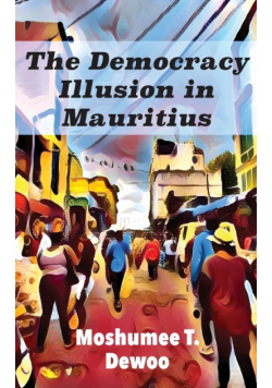 The Democracy Illusion in Mauritius