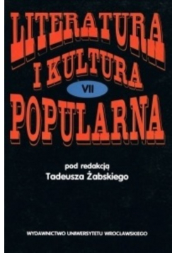 Literatura i kultura popularna VII