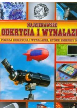 Najciekawsze odkrycia i wynalazki