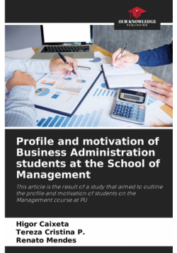 Profile and motivation of Business Administration students at the School of Management