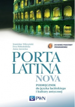 Porta Latina Nova Podręcznik do języka łacińskiego i kultury antycznej