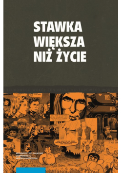 Stawka większa niż życie