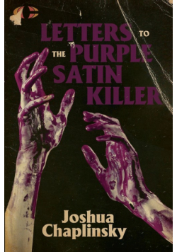 Letters to the Purple Satin Killer