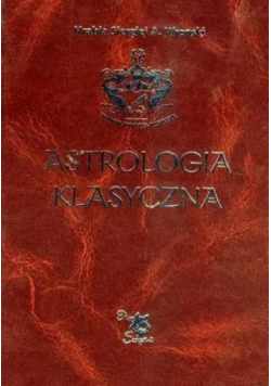 Astrologia klasyczna Tom 6