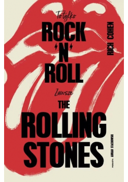 To tylko rock n roll Zawsze The Rolling Stones