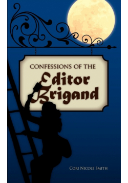 Confessions of the Editor Brigand