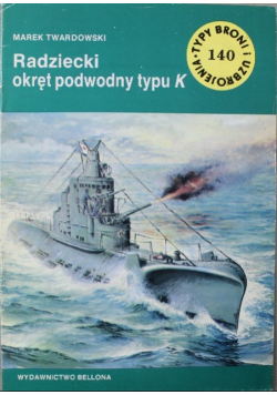 Typy Broni i uzbrojenie Tom  140 Radziecki okręt podwodny typu K