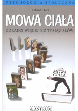 Mowa ciała zdradzi więcej niż tysiąc słów