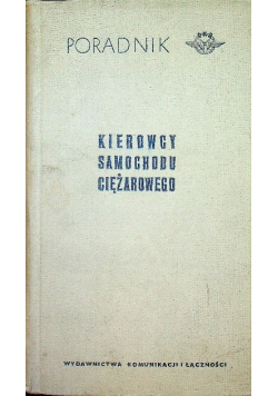 Poradnik Kierowcy samochodu ciężarowego