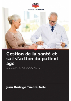 Gestion de la santé et satisfaction du patient âgé