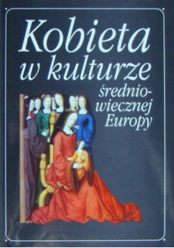 Kobieta w kulturze Średniowiecznej Europy