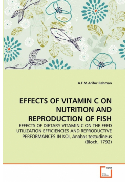 Effects Of Vitamin C On Nutrition And Reproduction Of Fish