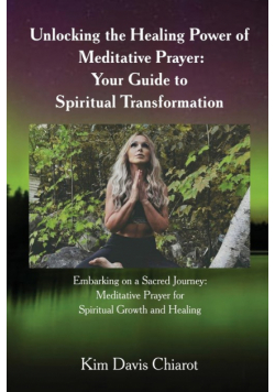 Unlocking The Healing Power of Meditative Prayer