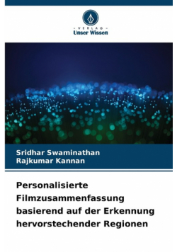 Personalisierte Filmzusammenfassung basierend auf der Erkennung hervorstechender Regionen