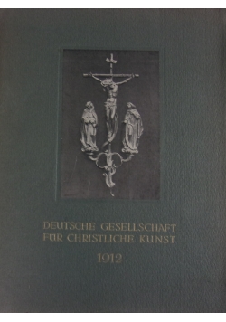 Deutsche Gesellschaft fur christliche Kunst, 1912r.