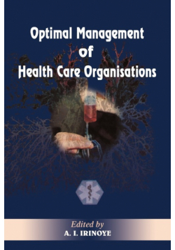 Optimal Management of Heath Care Organisations