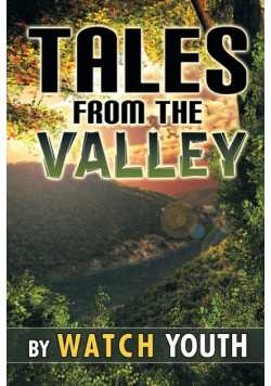 Tales From the Valley