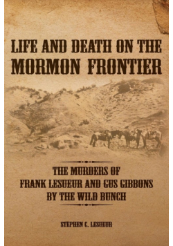 Life and Death on the Mormon Frontier