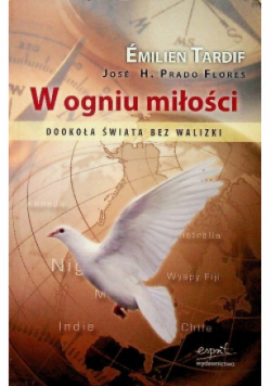 W ogniu miłości Dookoła świata bez walizki