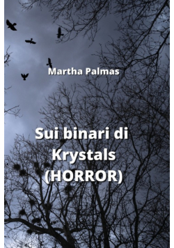 Sui binari di Krystals  (HORROR)