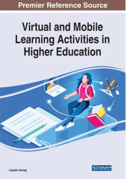 Virtual and Mobile Learning Activities in Higher Education