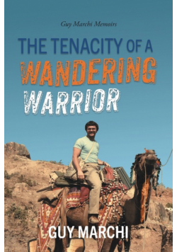 The Tenacity of a Wandering Warrior