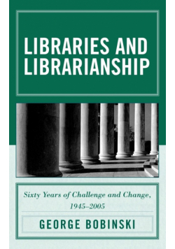 Libraries and Librarianship