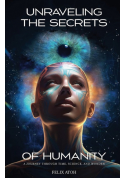 Unraveling the Secrets of Humanity