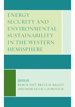 Energy Security and Environmental Sustainability in the Western Hemisphere